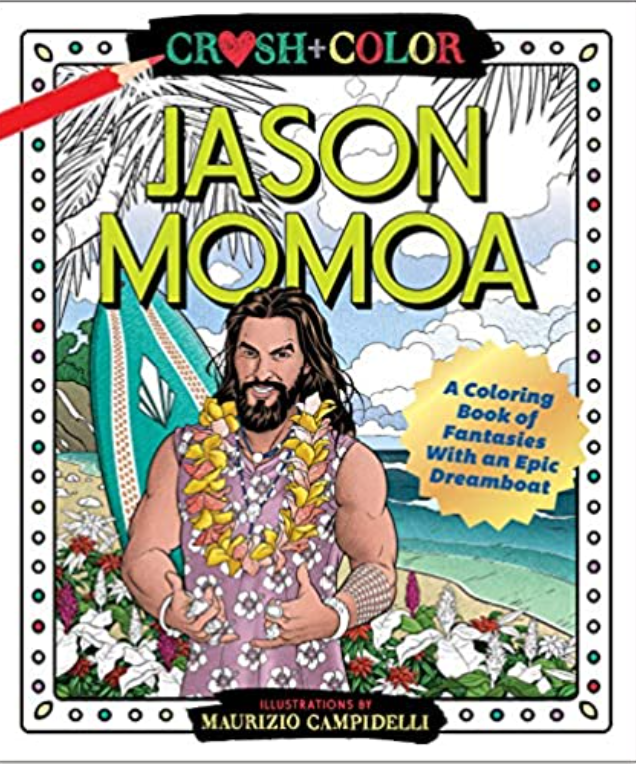 Crush and Color: Jason Momoa: A Coloring Book of Fantasies With an Epic coloring image